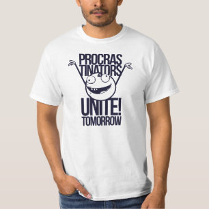 Procrastinators vereinigen morgen albernes Monster T-Shirt