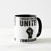 Procrastinators vereinigen morgen tasse (VorderseiteRechts)