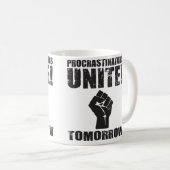 Procrastiners vereint morgen kaffeetasse (VorderseiteRechts)