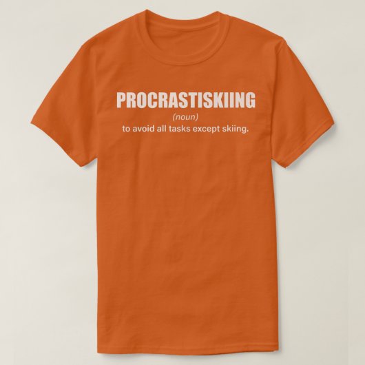 Procrastiskiing Definition Funny Skier Gag Spaß S T-Shirt (Design vorne)