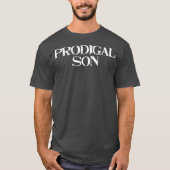 Prodigal Son T-Shirt (Vorderseite)