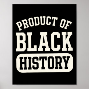 Produkt der Black History Shirt Black History Mont Poster