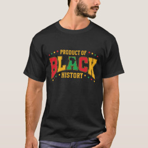 Produkt der schwarzen Geschichte T-Shirt