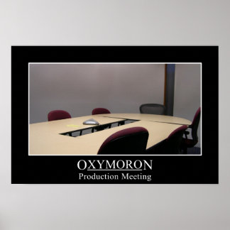 Produktives Treffen ist ein Oxymoron (L) Poster