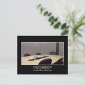 Produktives Treffen ist ein Widerspruch Postkarte (Stehend Vorderseite)