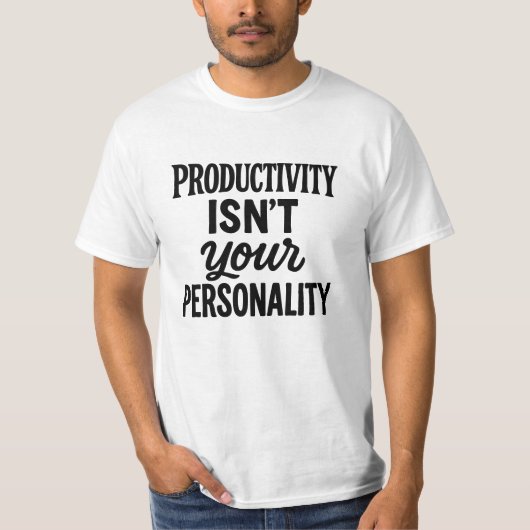 Produktivität ist Ihre Persönlichkeit. Motivierend T-Shirt (Vorderseite)