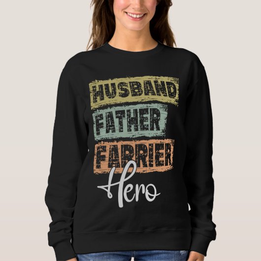 Profession dad hero father Farrier Sweatshirt (Vorderseite)