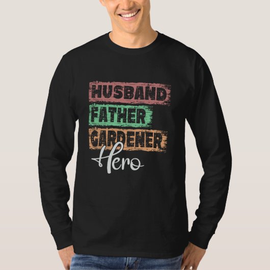 Profession dad hero father Gardener T-Shirt (Vorderseite)
