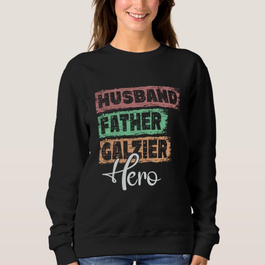 Profession dad hero father Glazier  1 Sweatshirt (Vorderseite)
