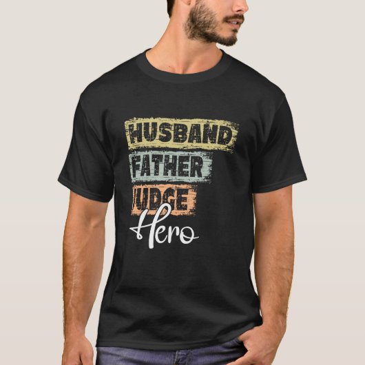 Profession dad hero father Judge T-Shirt (Vorderseite)