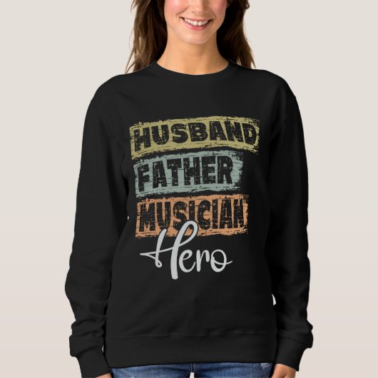 Profession dad hero father Musician  1 Sweatshirt (Vorderseite)