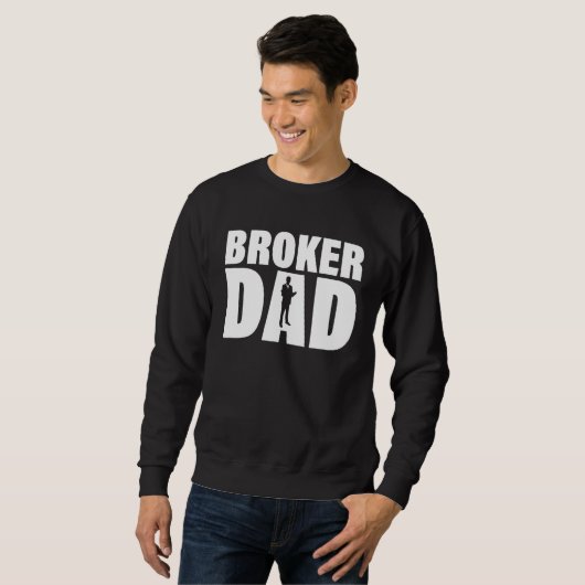 Profession Job For Men Broker Dad Sweatshirt (Vorne ganz)