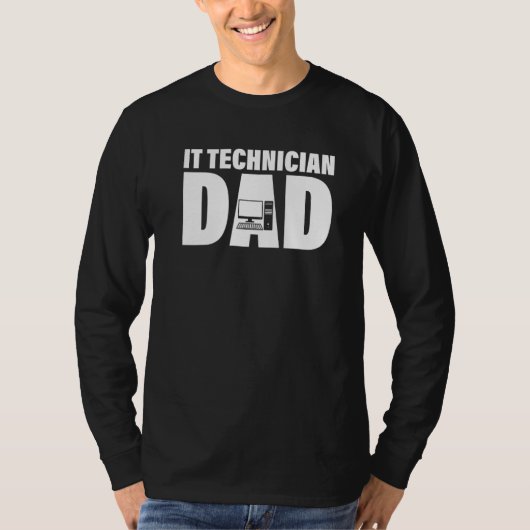 Profession Job For Men IT Technician Dad T-Shirt (Vorderseite)