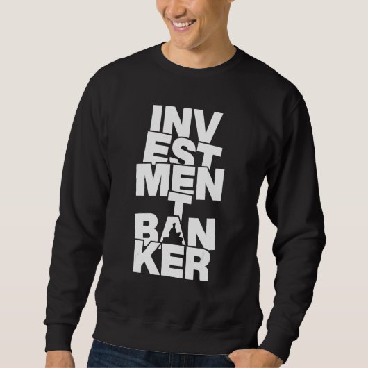 Profession Job Work - Investment Banker_1 Sweatshirt (Vorderseite)