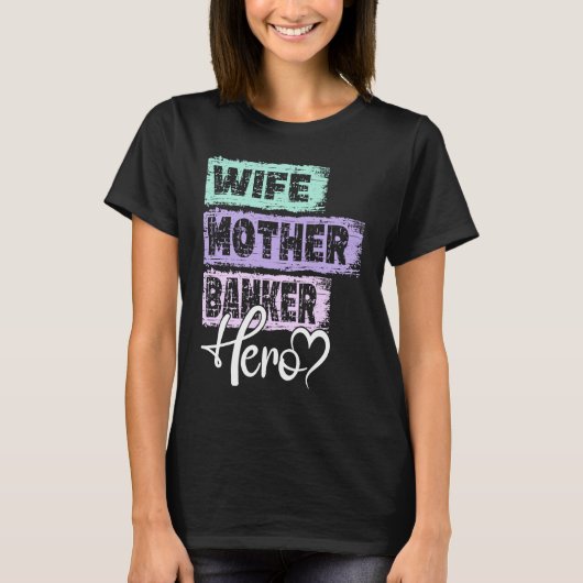 Profession mom hero mother Banker  1 T-Shirt (Vorderseite)