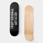 PROFESSIONAL AGITATOR SKATEBOARD (Vorderseite)