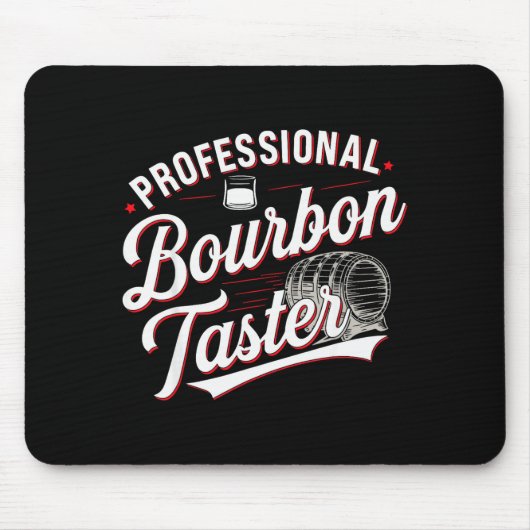 Professional Bourbon Taster Funny Drinking Whiskey Mousepad (Vorne)