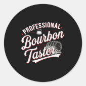 Professional Bourbon Taster Funny Drinking Whiskey Runder Aufkleber (Vorderseite)