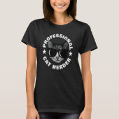Professional Cat Herder T-Shirt (Vorderseite)