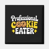 Professional Cookie Eater Cookie Lover Chocolate C Magnet (Vorne)