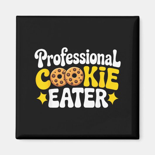 Professional Cookie Eater Cookie Lover Chocolate C Magnet (Vorne)