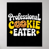 Professional Cookie Eater Cookie Lover Chocolate C Poster (Vorne)