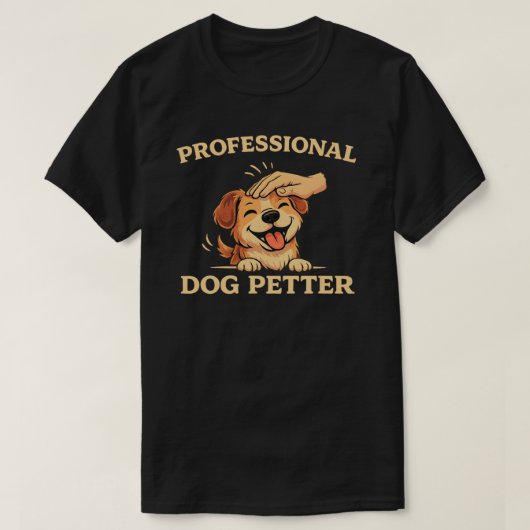 Professional Dog Petter Funny Dog Lover Gift Shirt (Design vorne)