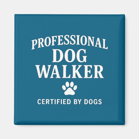 Professional Dog Walker - Certified By Dogs Gift  Magnet (Vorne)