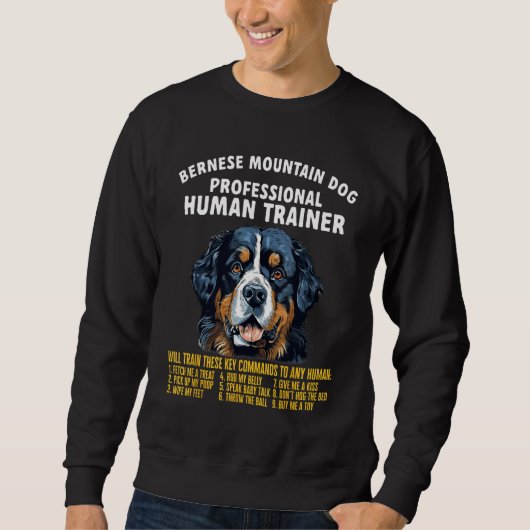 Professional Human Trainer Bernese Mountain Dog Sweatshirt (Vorderseite)