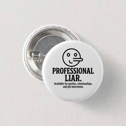 Professional Liar For Parties, Relationships & Job Button (Vorne & Hinten)