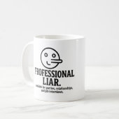 Professional Liar For Parties, Relationships & Job Kaffeetasse (Vorderseite Links)