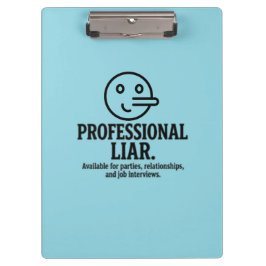 Professional Liar For Parties, Relationships & Job Klemmbrett