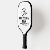 Professional Liar For Parties, Relationships & Job Pickleball Schläger (Links)