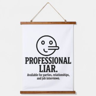 Professional Liar For Parties, Relationships & Job Wandteppich Mit Holzrahmen