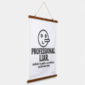 Professional Liar For Parties, Relationships & Job Wandteppich Mit Holzrahmen (Gewinkelt)