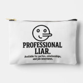 Professional Liar For Parties, Relationships & Job Zubehörtasche (Vorderseite)