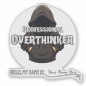 Professional Overthinker Funny Custom Name  Aufkleber (Vorderseite)