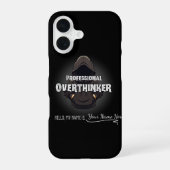 Professional Overthinker Funny Custom Name iPhone 16 Hülle (Rückseite)