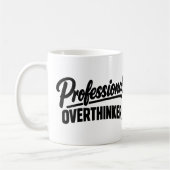 Professional Overthinker Funny  Kaffeetasse (Links)