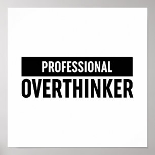 Professional Overthinker Poster