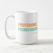 "Professional Procrastinator" Witty Typography Kaffeetasse (Links)