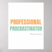 "Professional Procrastinator" Witty Typography Poster (Vorne)