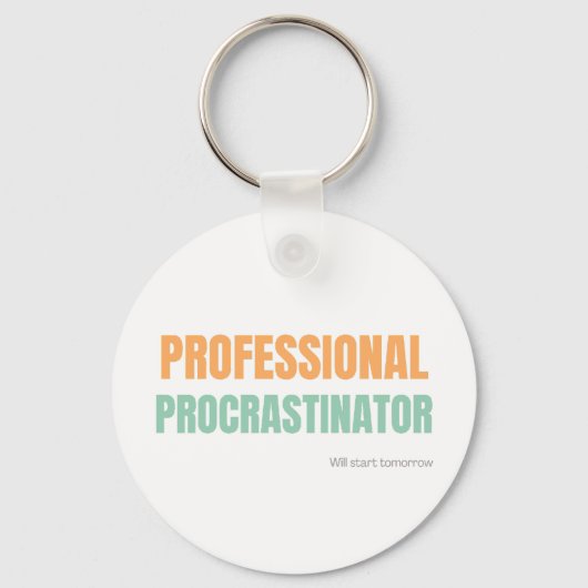 "Professional Procrastinator" Witty Typography Schlüsselanhänger (Vorderseite)