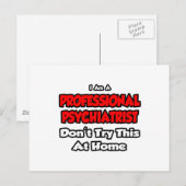 Professional Psychiatrist ... Don’t Try Postkarte (Vorne/Hinten)