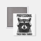 Professional Trash Panda Trainer Magnet (Vorderseite/Rückseite)