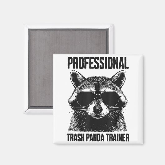 Professional Trash Panda Trainer  Magnet (Vorderseite/Rückseite)