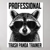 Professional Trash Panda Trainer Poster (Vorne)