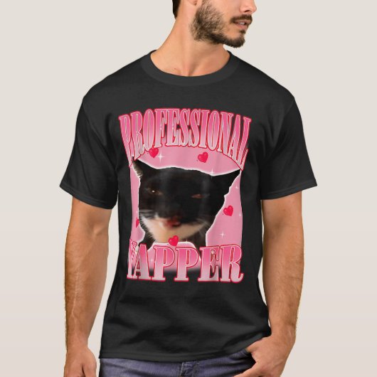 Professional Yapper Cat Funny Oddly Specific Dank T-Shirt (Vorderseite)