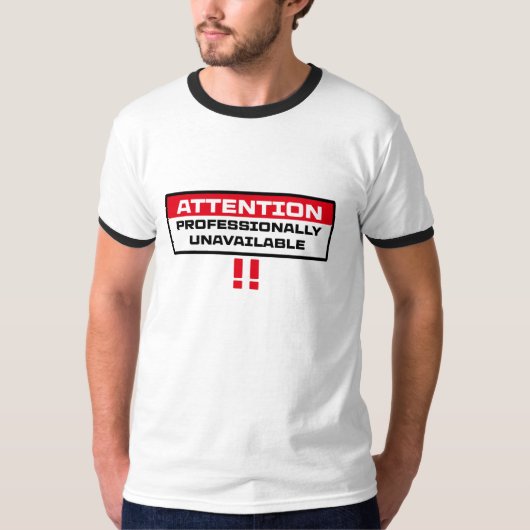 professionally unavailable T-Shirt (Vorderseite)