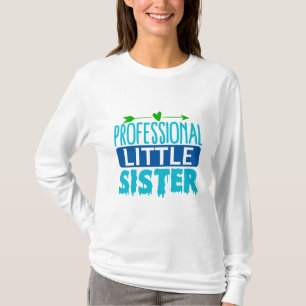 Professionelle kleine Schwester Blaue Farbtropfen T-Shirt